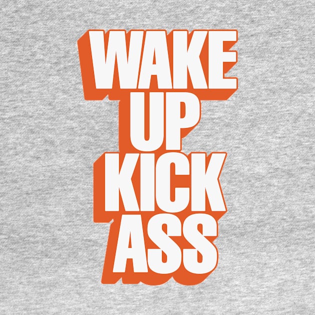 Wake Up kick Ass in Peach Fuzz Pantone by MotivatedType